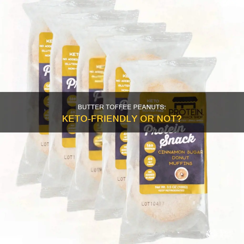 can you eat butter toffee peanuts on keto
