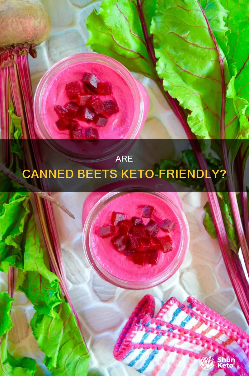 can you eat canned beets on keto diet