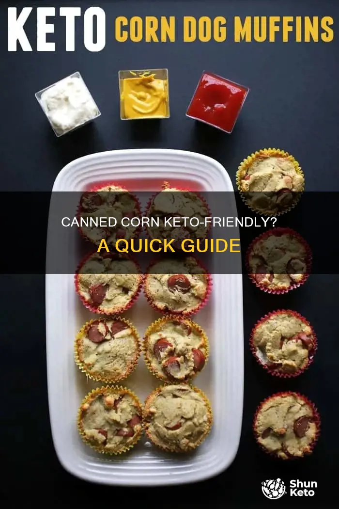 can you eat canned con on keto