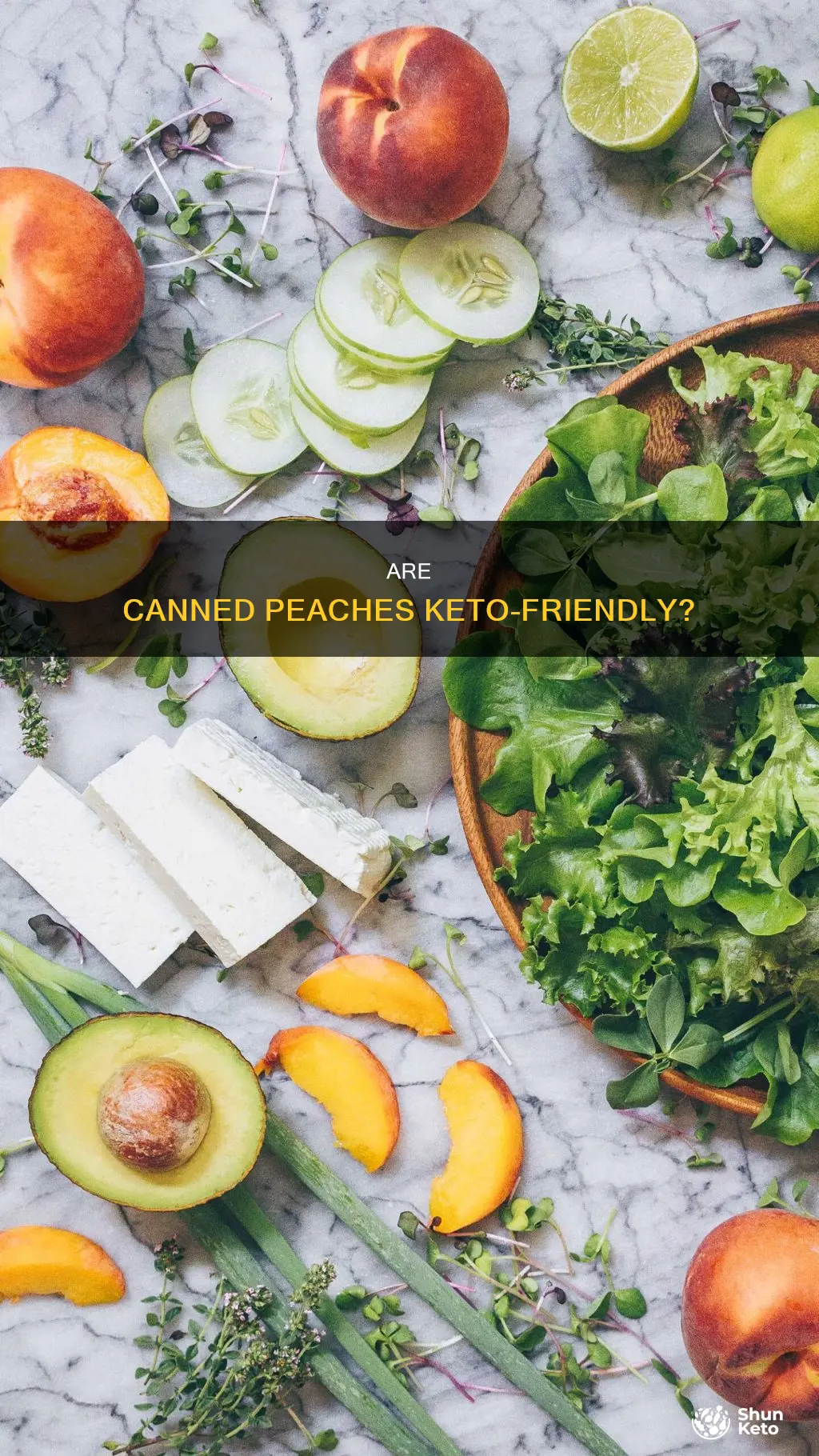 can you eat canned peaches on the keto diet