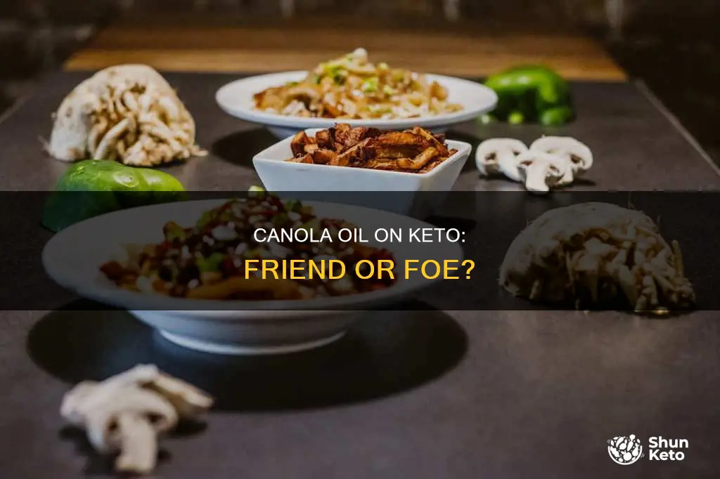 can you eat canola oil on keto
