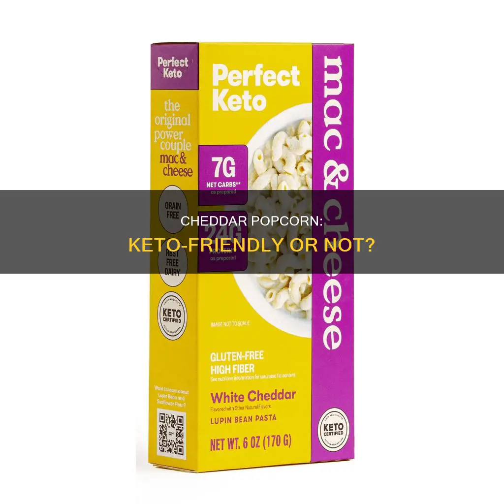 can you eat cheddar popcorn on keto diet