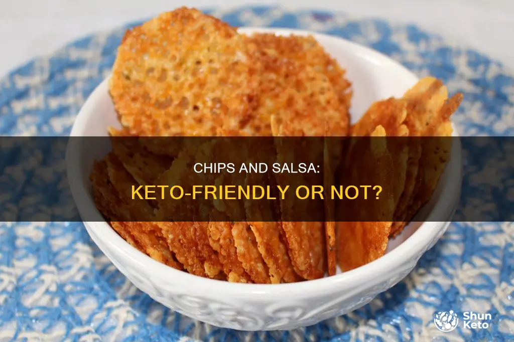can you eat chips and salsa on keto