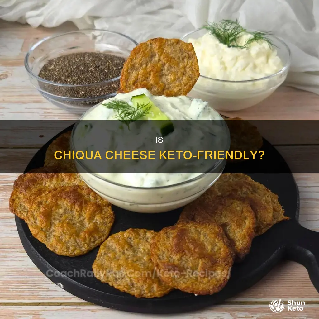 can you eat chiqua cheese on keto diet