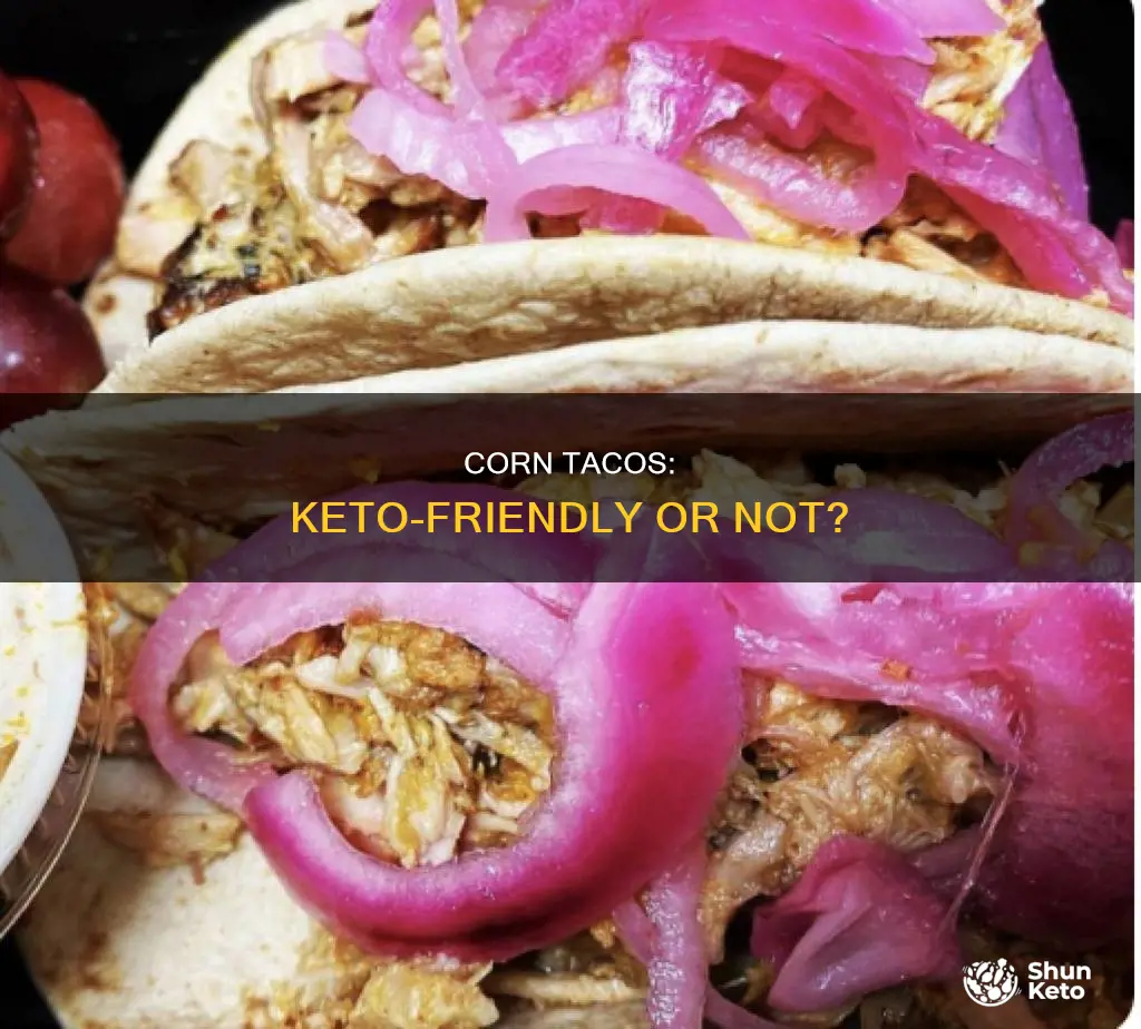 can you eat corn tacos on keto diet