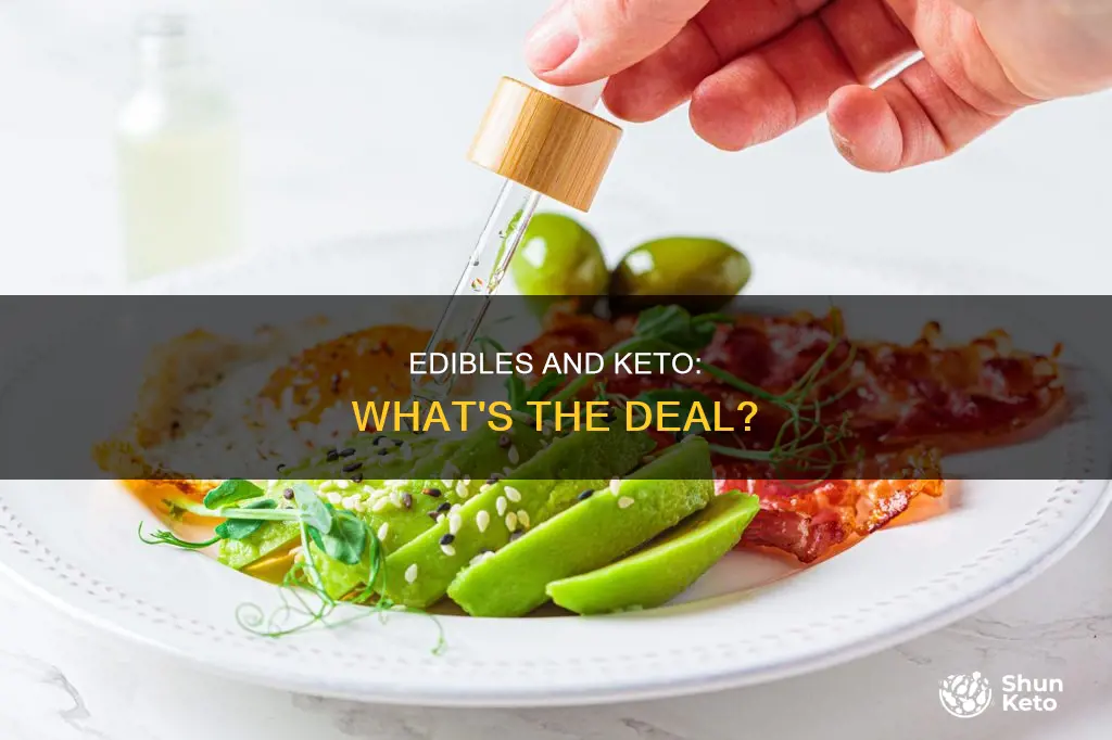 can you eat edibles on keto