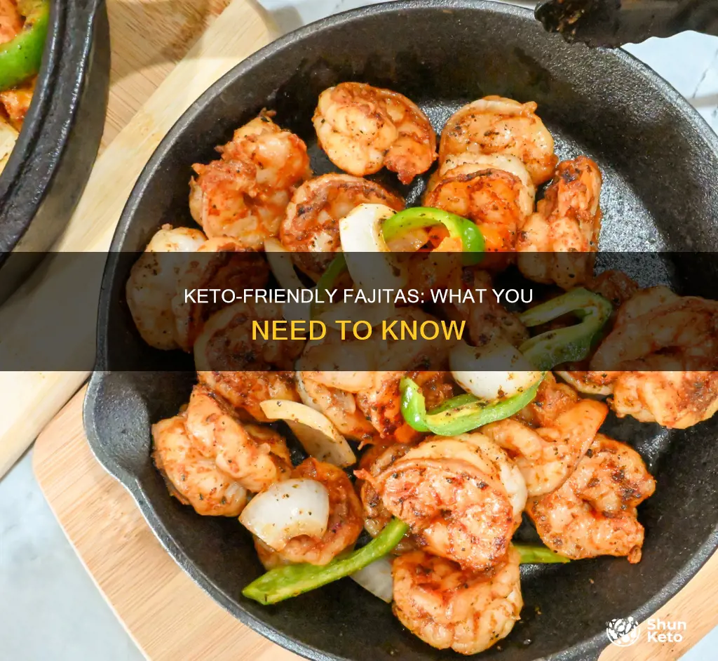 can you eat fajitas on keto