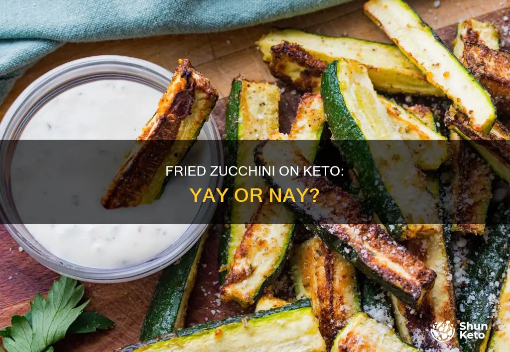 can you eat fried zucchini on keto diet
