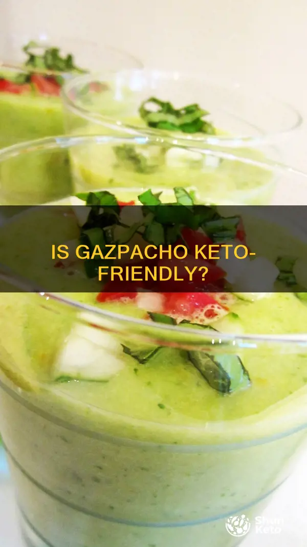 can you eat gazpacho on keto