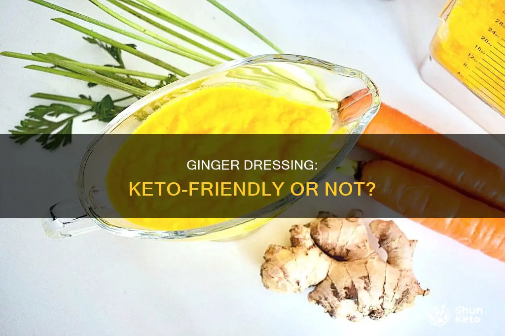 can you eat ginger dressing on keto diet
