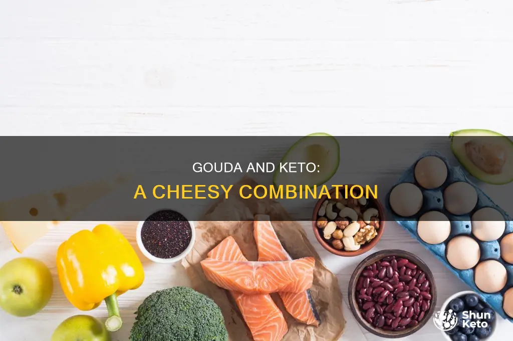 can you eat gouda cheese on keto