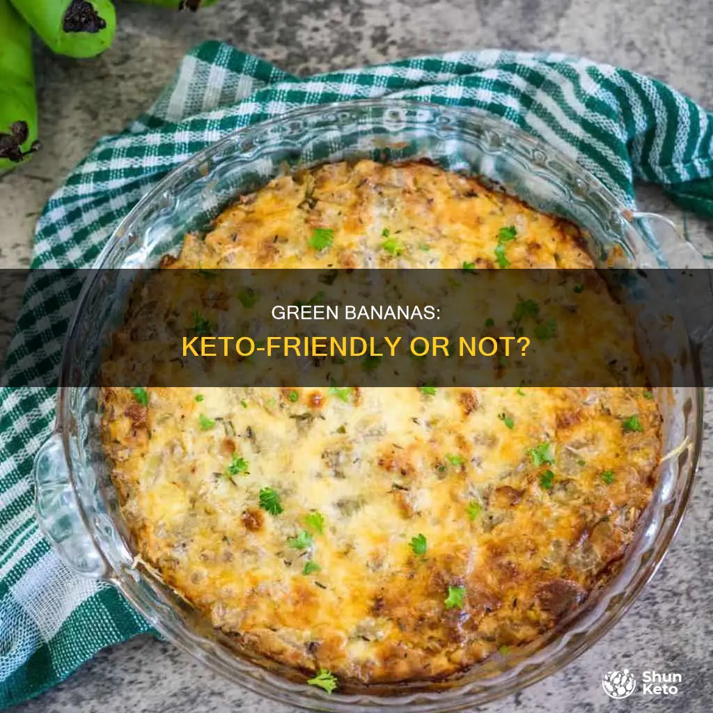can you eat green banana on keto diet