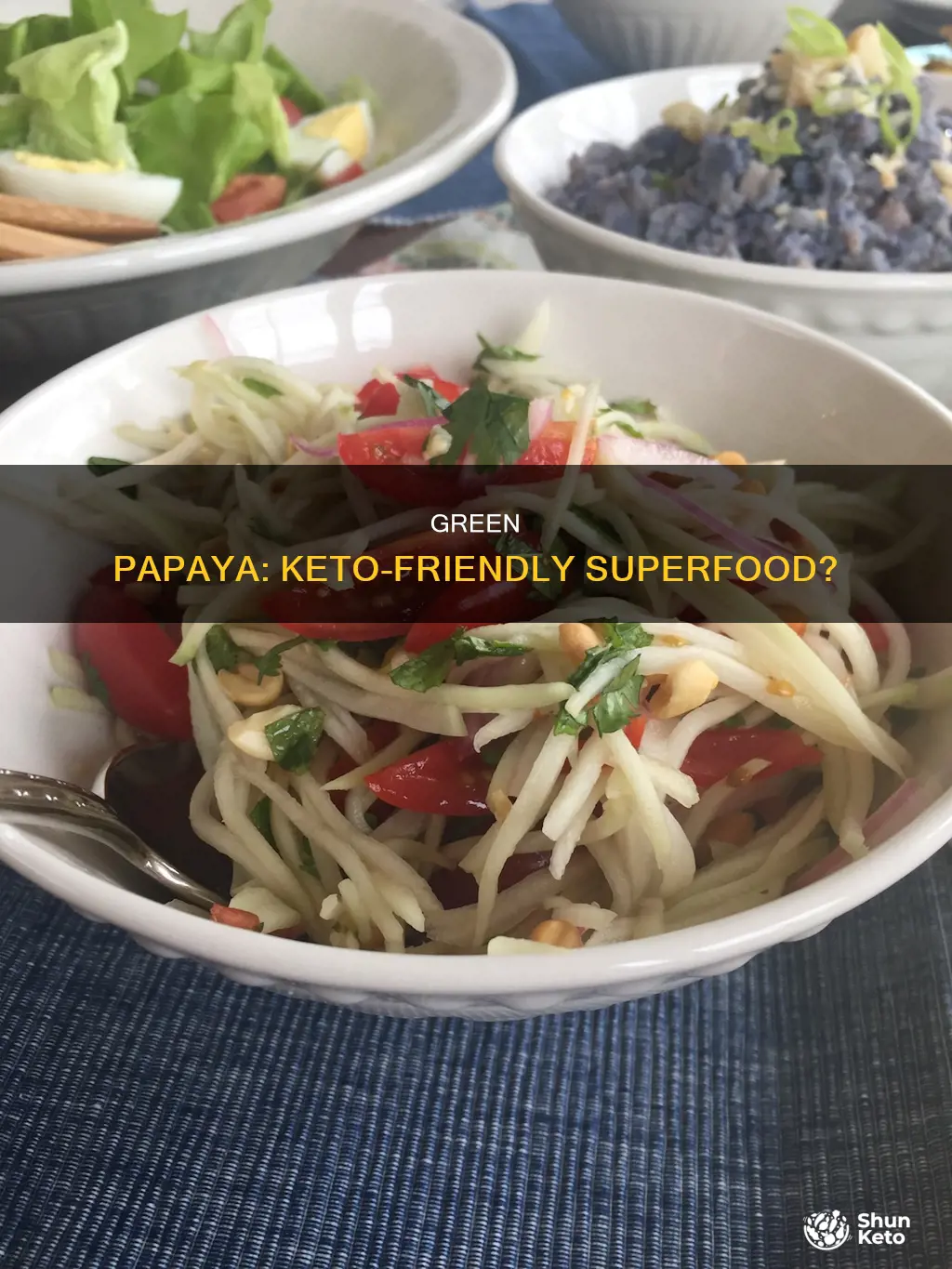 can you eat green papaya on keto