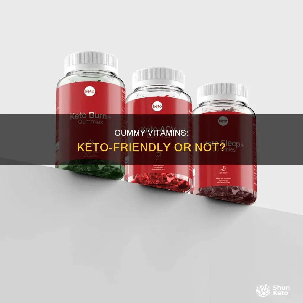 can you eat gummy vitamins on keto
