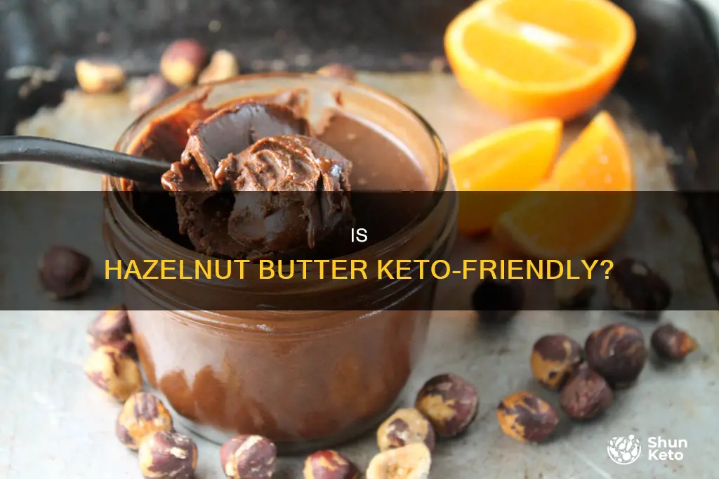 can you eat hazelnut butter on keto