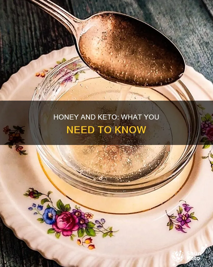 can you eat honey in keto