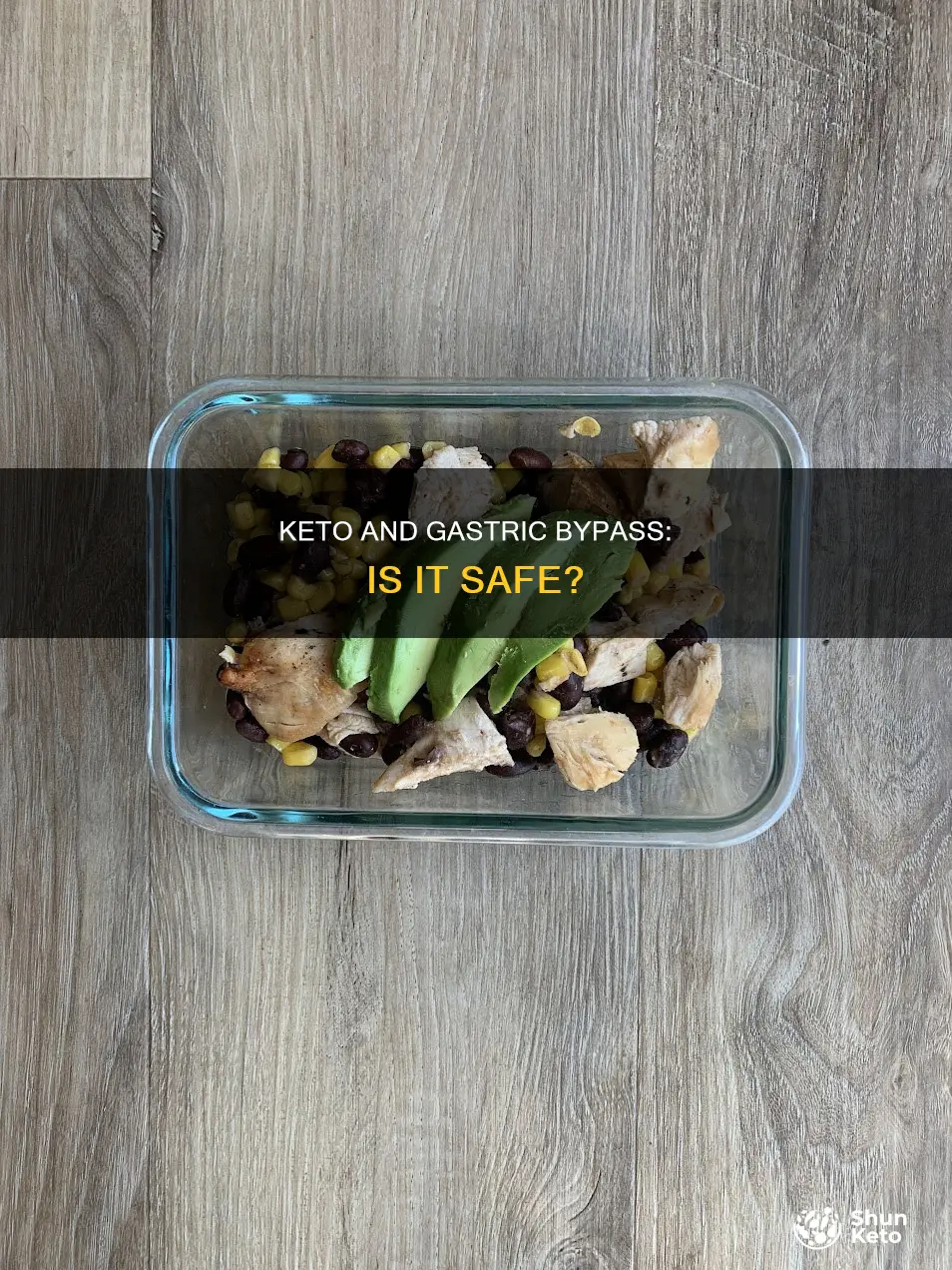 can you eat keto after gastric bypass