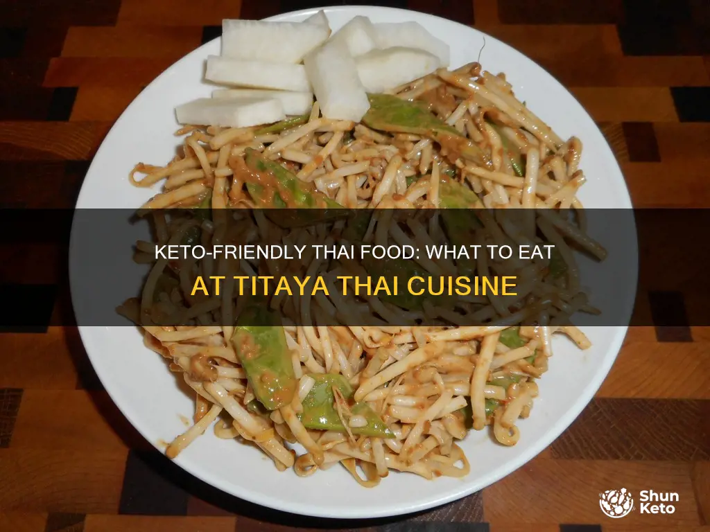 can you eat keto at titaya thai cuisine