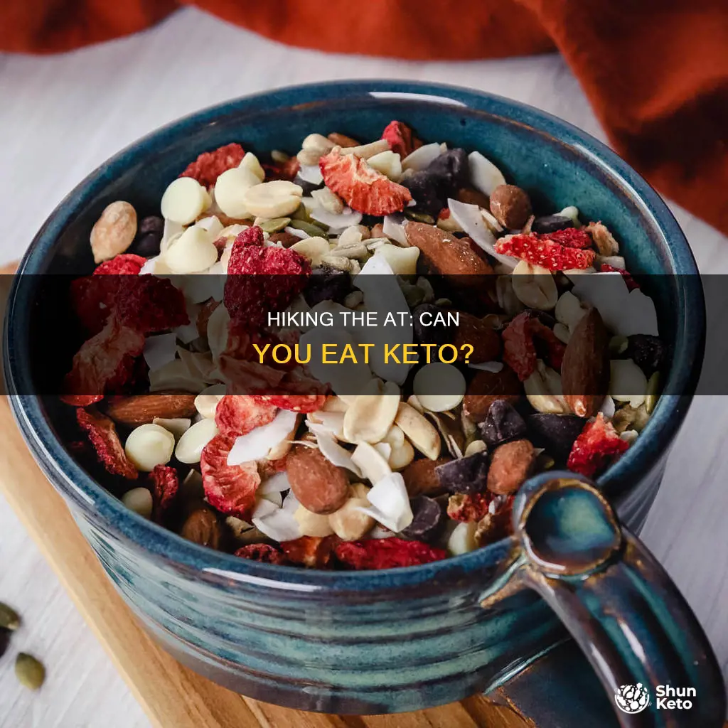can you eat keto while hiking the at