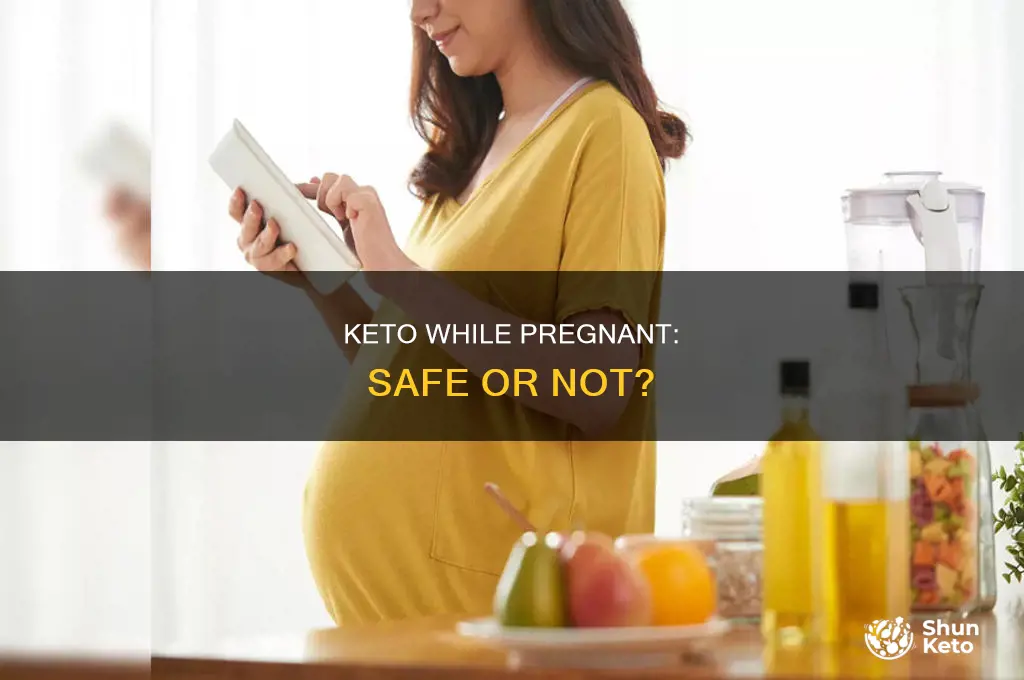 can you eat keto while pregnant
