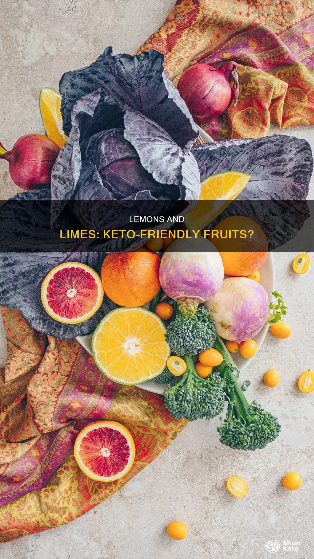 can you eat lemons and limes on keto