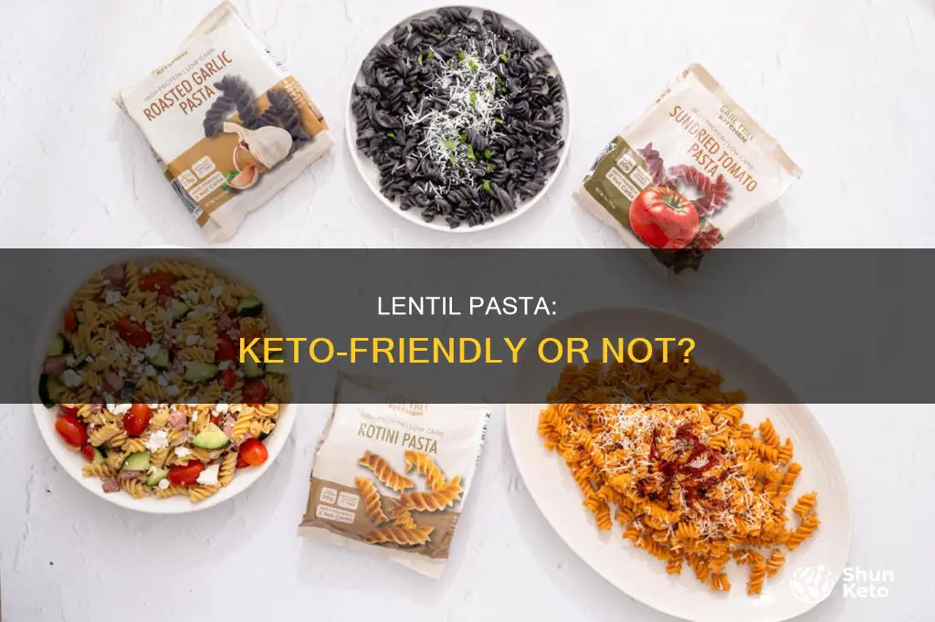 can you eat lentil pasta on keto