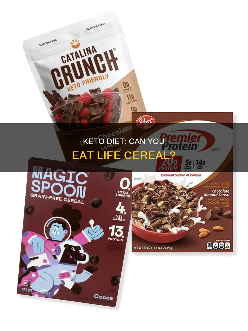 can you eat life cereal on keto
