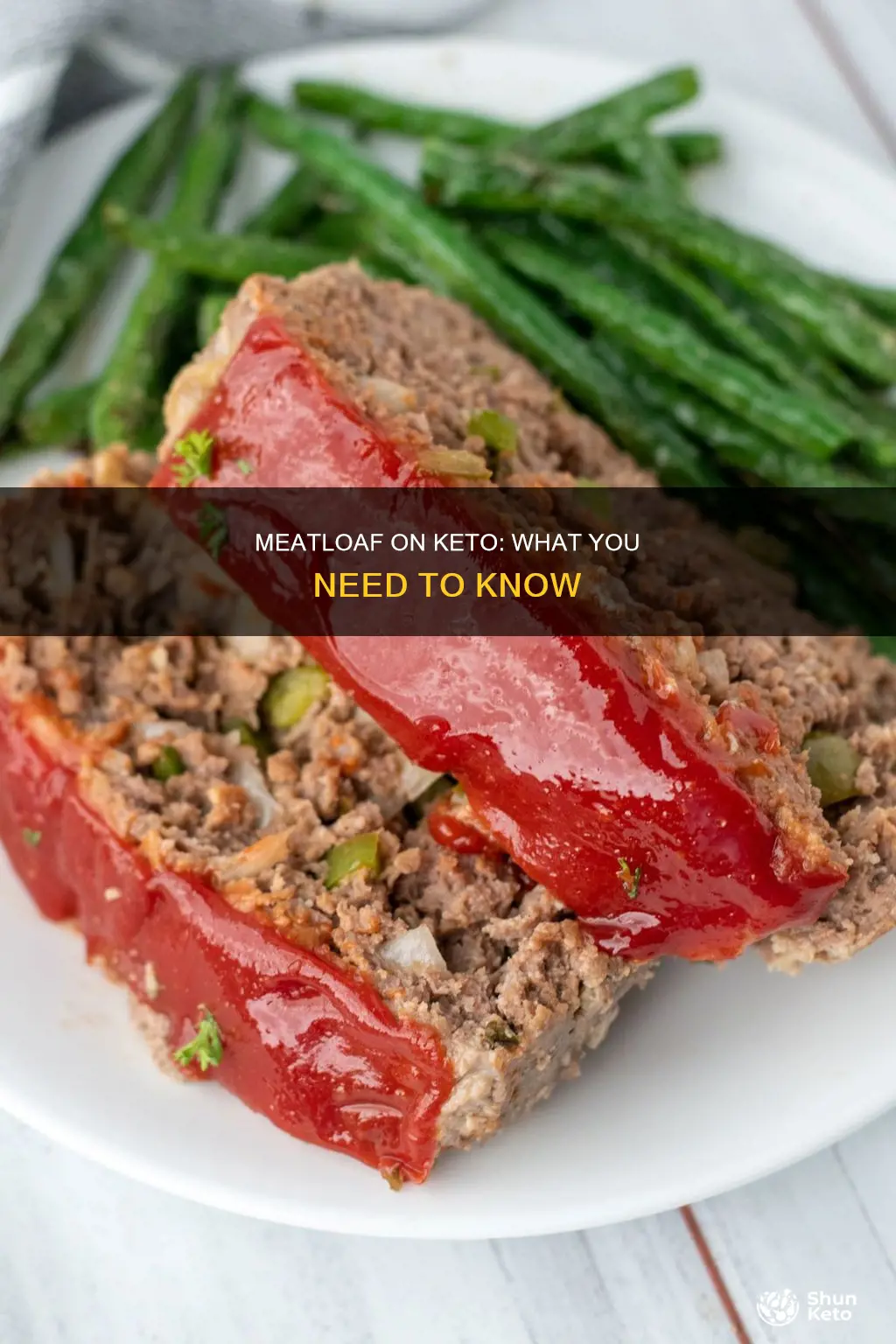 can you eat meatloaf on a keto diet