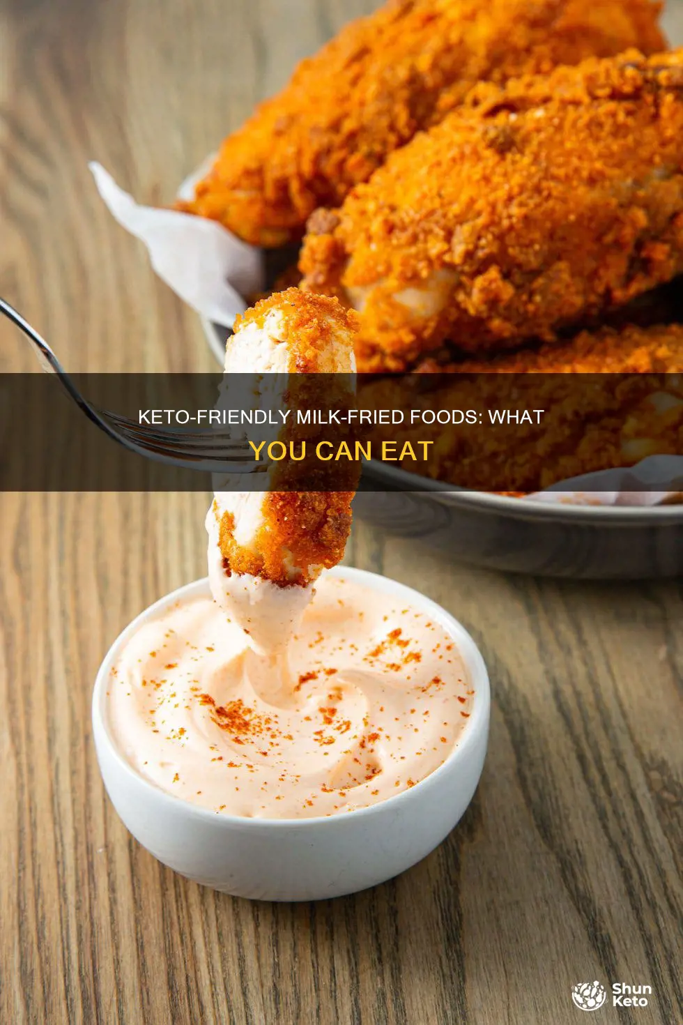 can you eat milk fried foods on keto