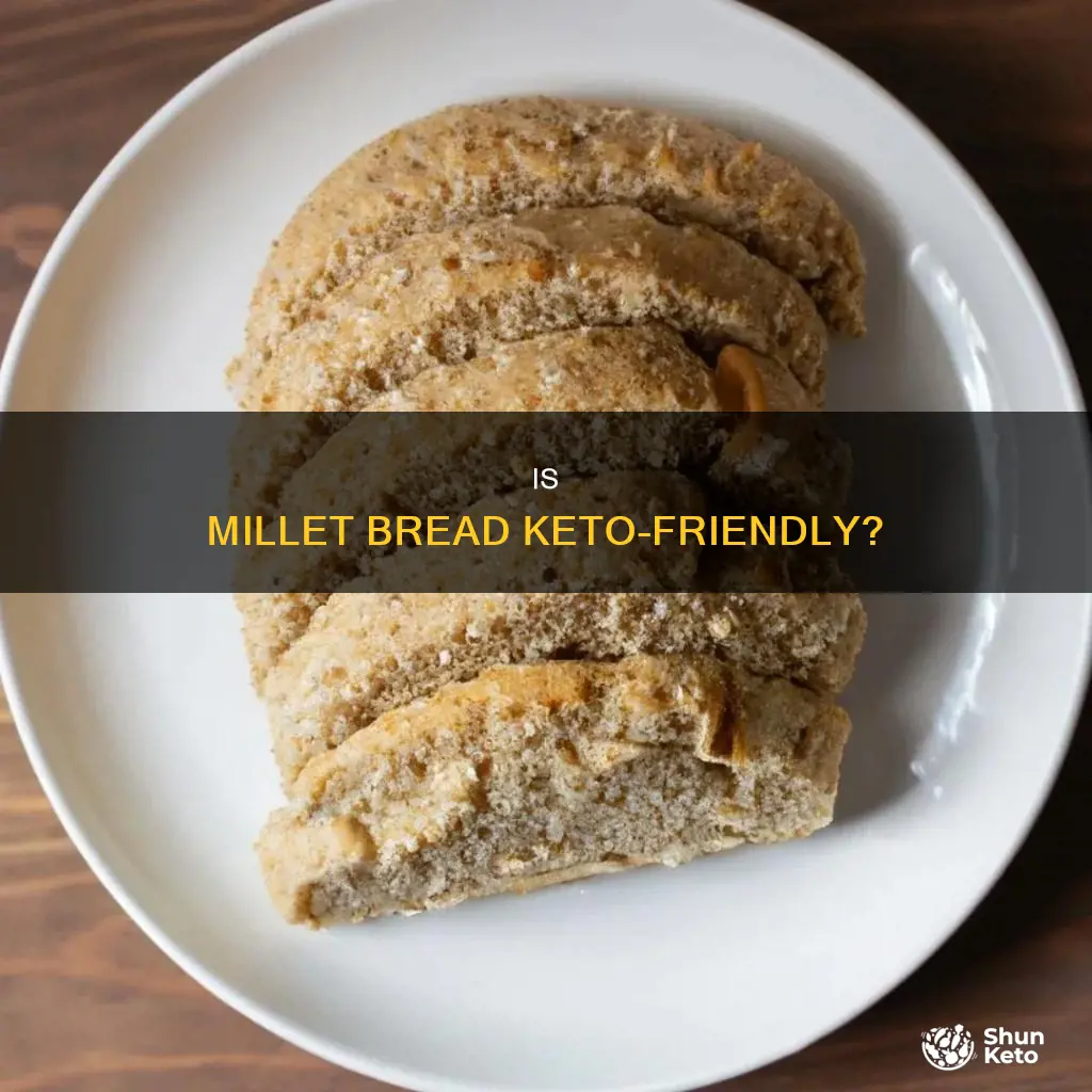 can you eat millet bread on the keto diet