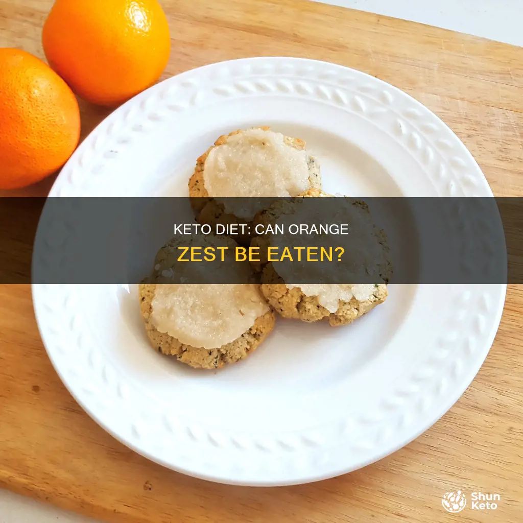 can you eat orange zest on keto