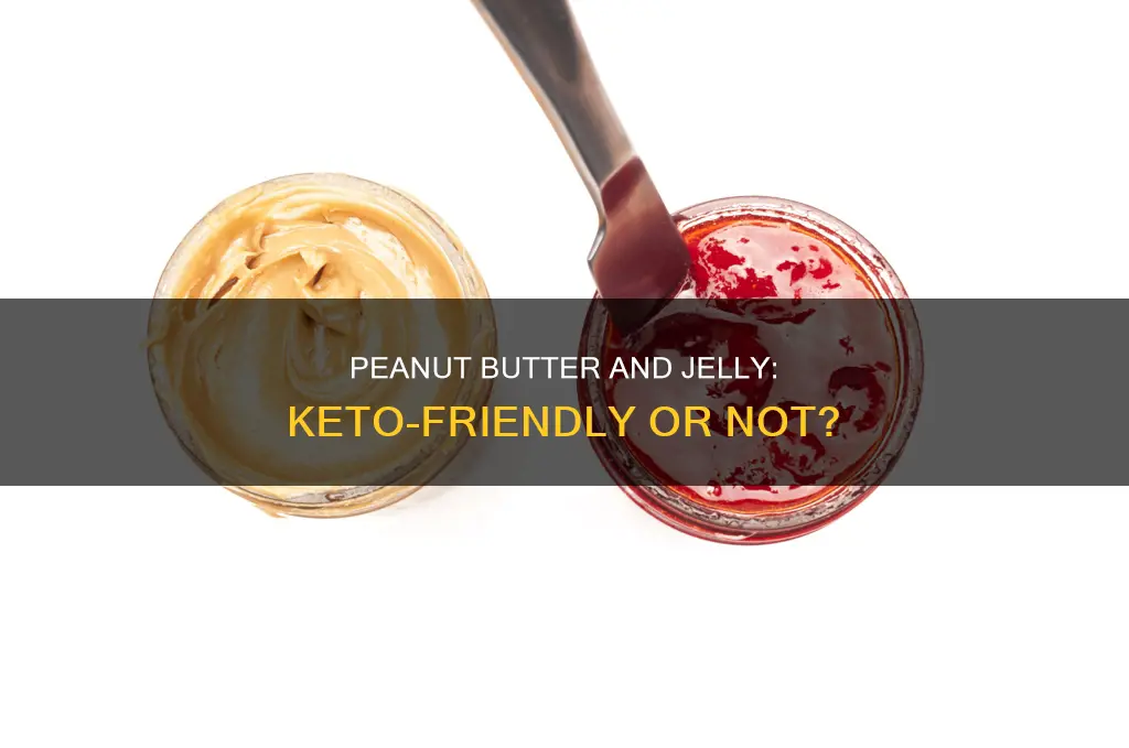 can you eat peanut butter and jelly on keto