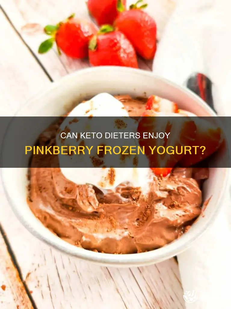 can you eat pinkberry frozen yogurt on keto diet