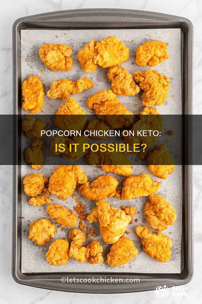 can you eat popcorn chicken on keto