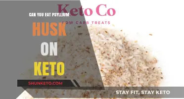 Psyllium Husk and Keto: What You Need to Know