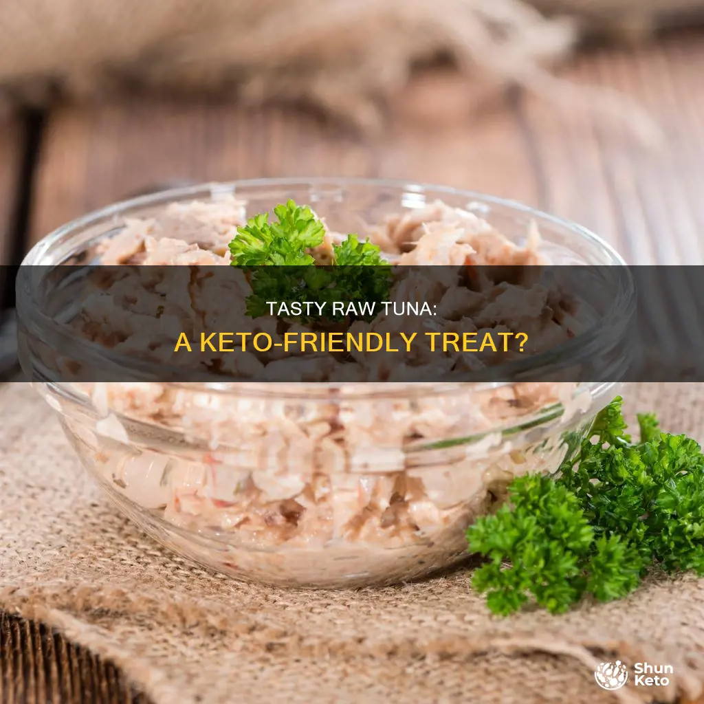 can you eat raw tuna on keto