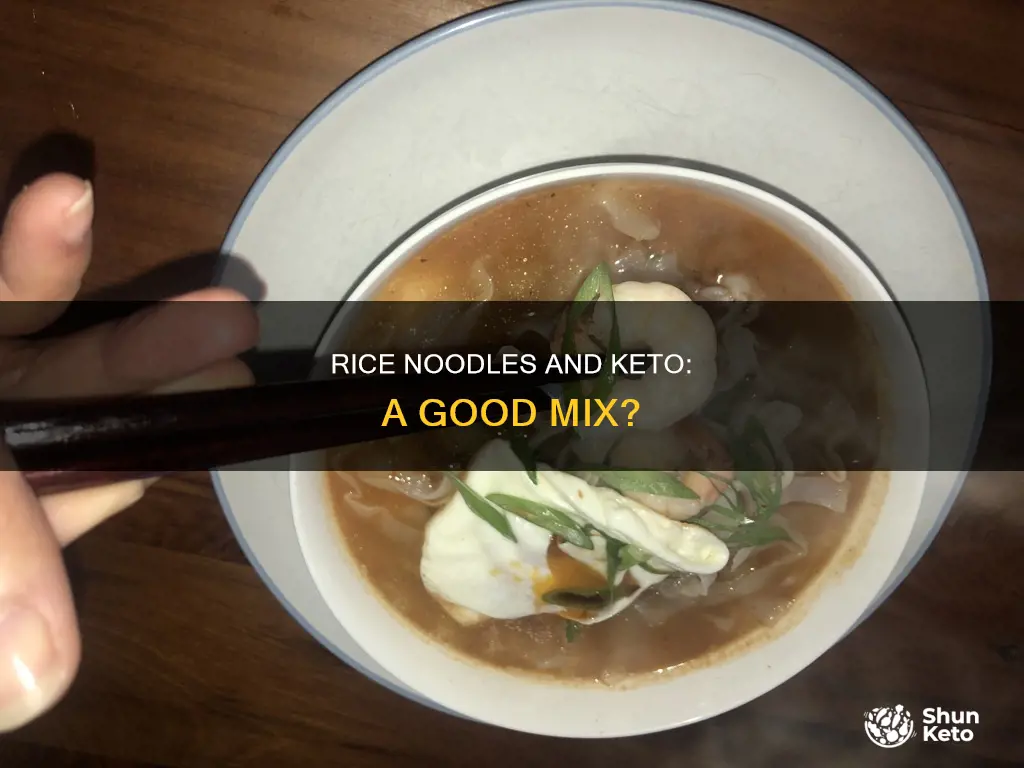 can you eat rice noodles on a keto diet