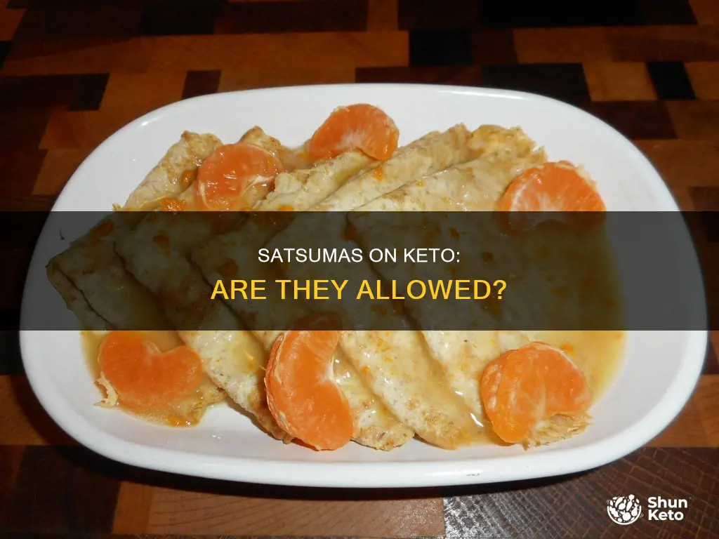 can you eat satsumas on keto