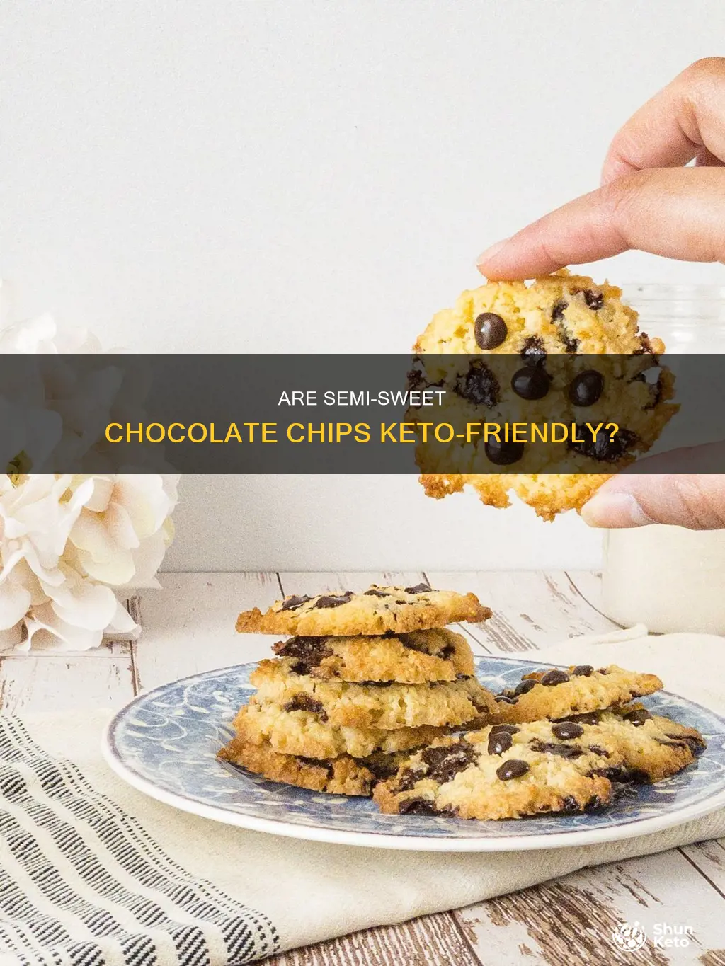can you eat semi sweet chocolate chips on keto