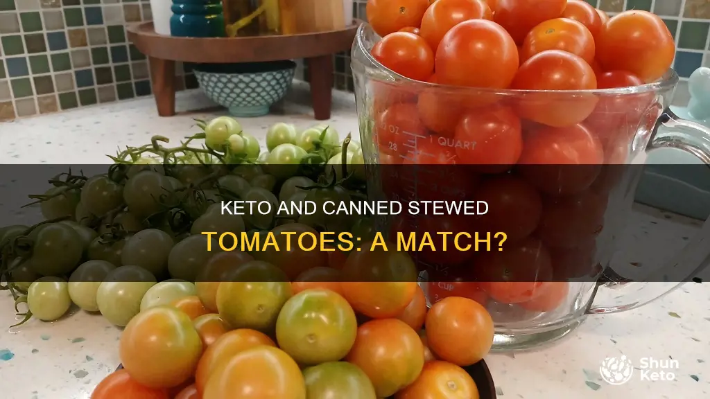 can you eat stewed tomatoes on keto