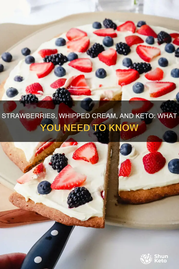 can you eat strawberries and whipped cream on keto