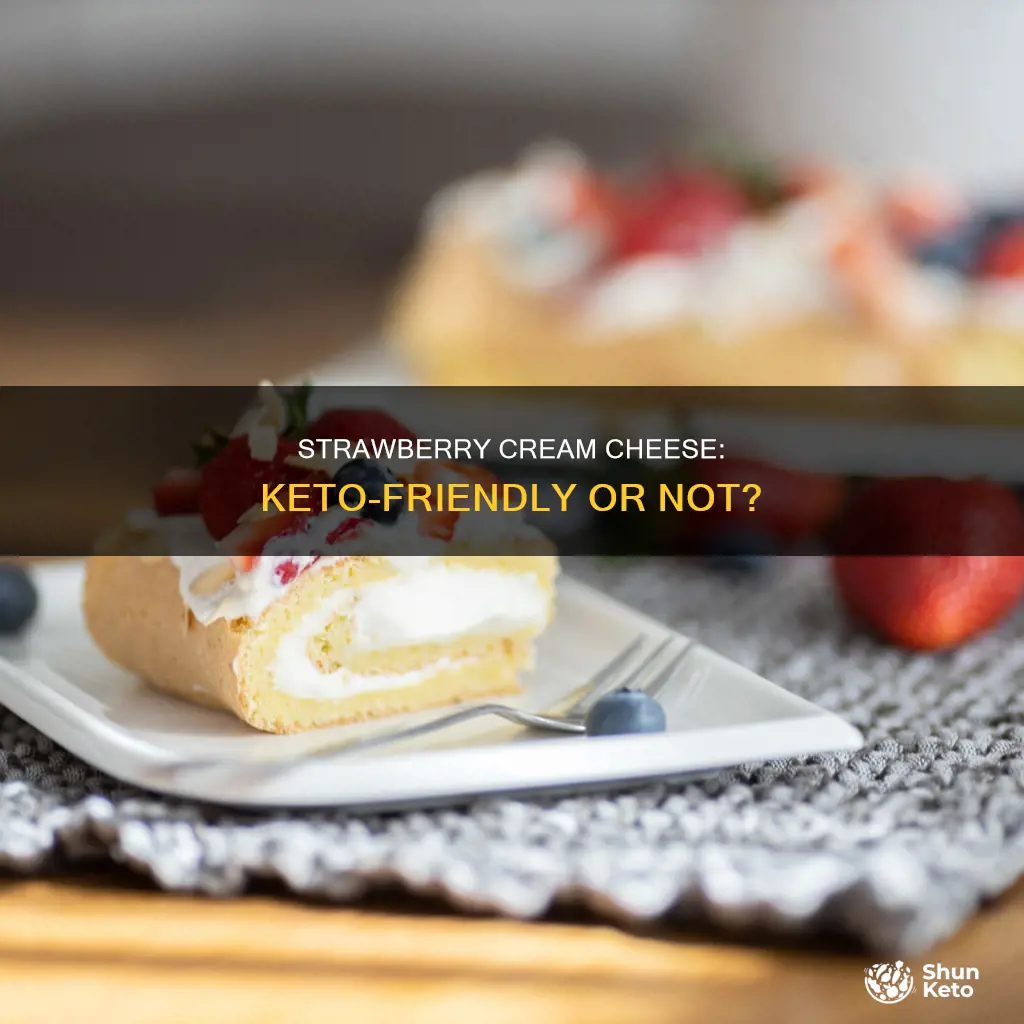 can you eat strawberry cream cheese on keto