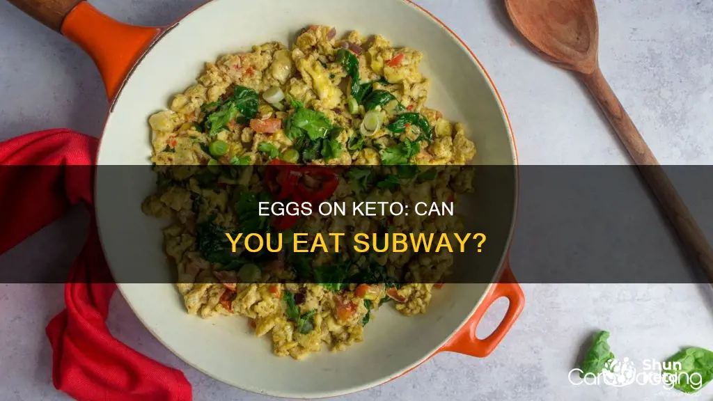 can you eat subway eggs on keto diet