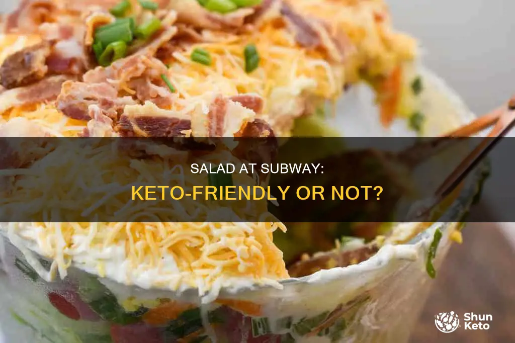 can you eat subway salad on keto
