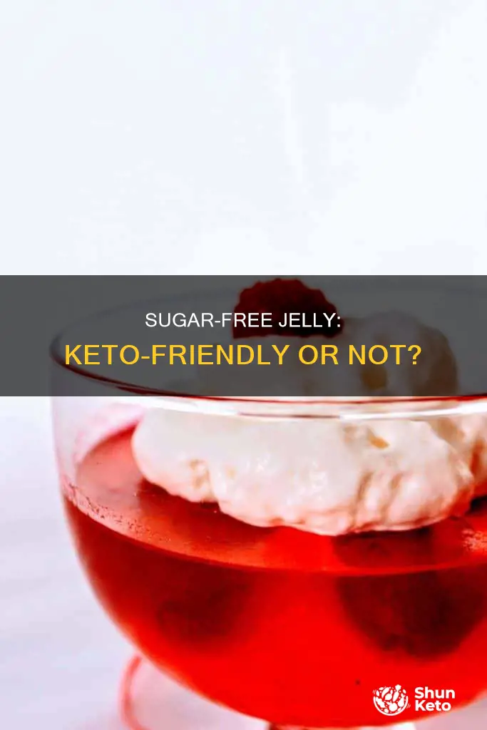 can you eat sugar free jelly on a keto diet