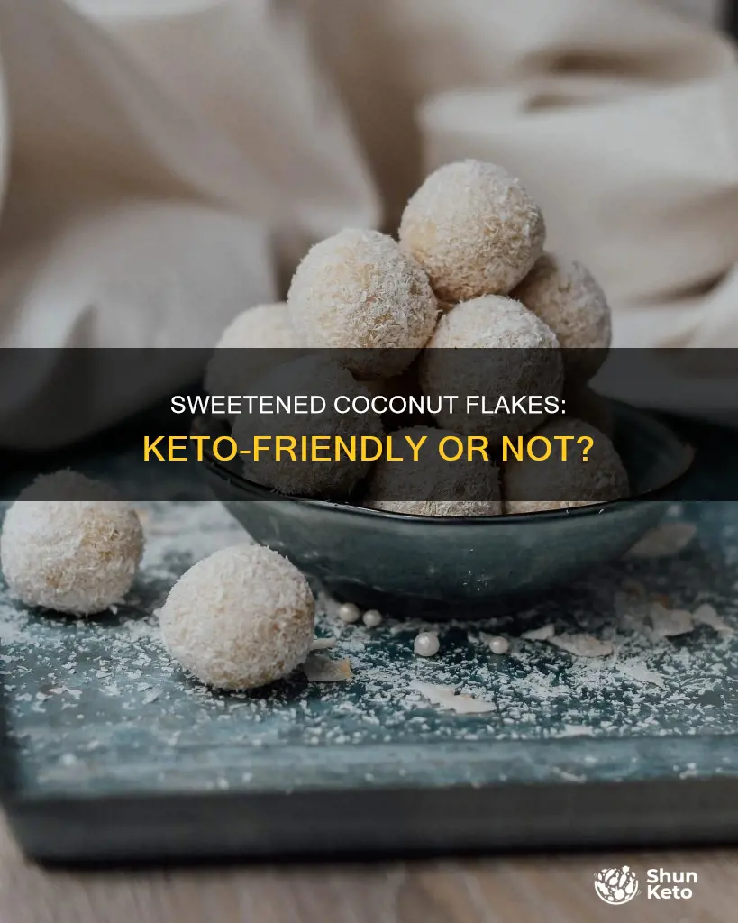 can you eat sweetened coconut flakes on keto