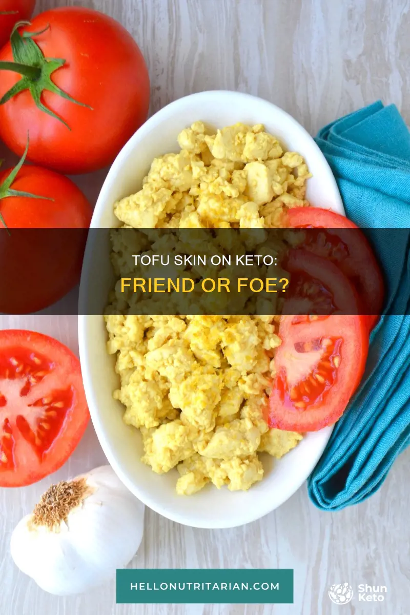 can you eat tofu skin on the keto diet