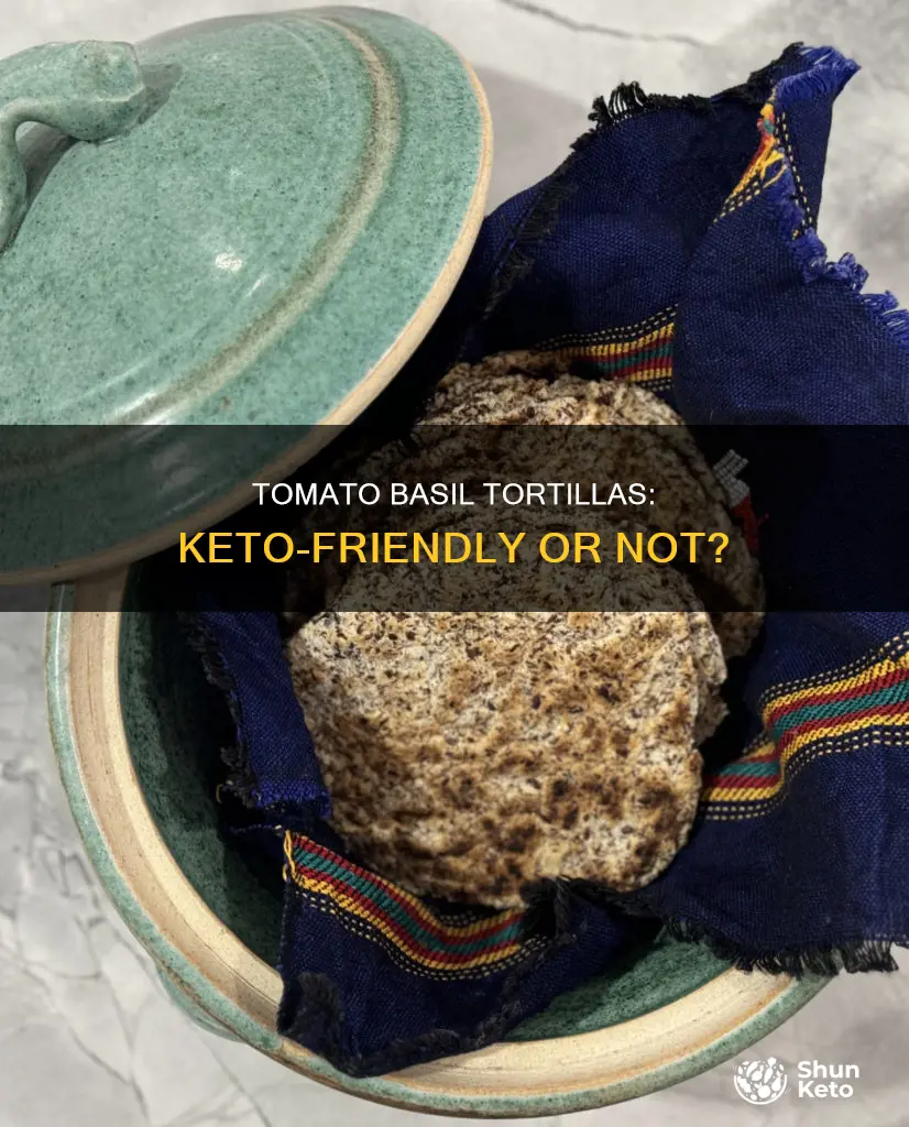 can you eat tomato basil tortillas on keto