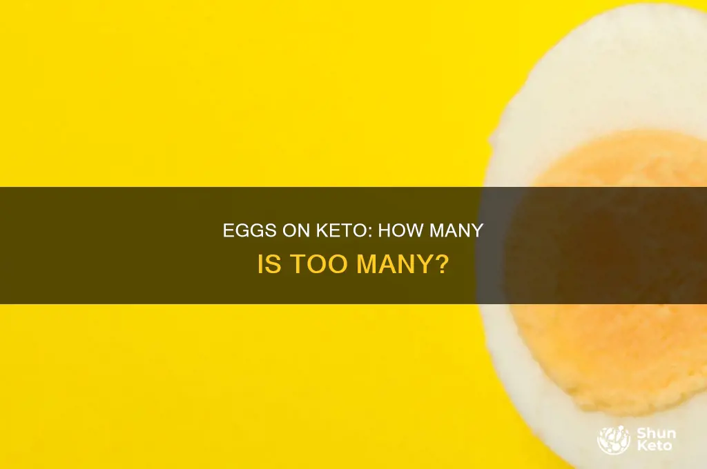 can you eat too many eggs on keto