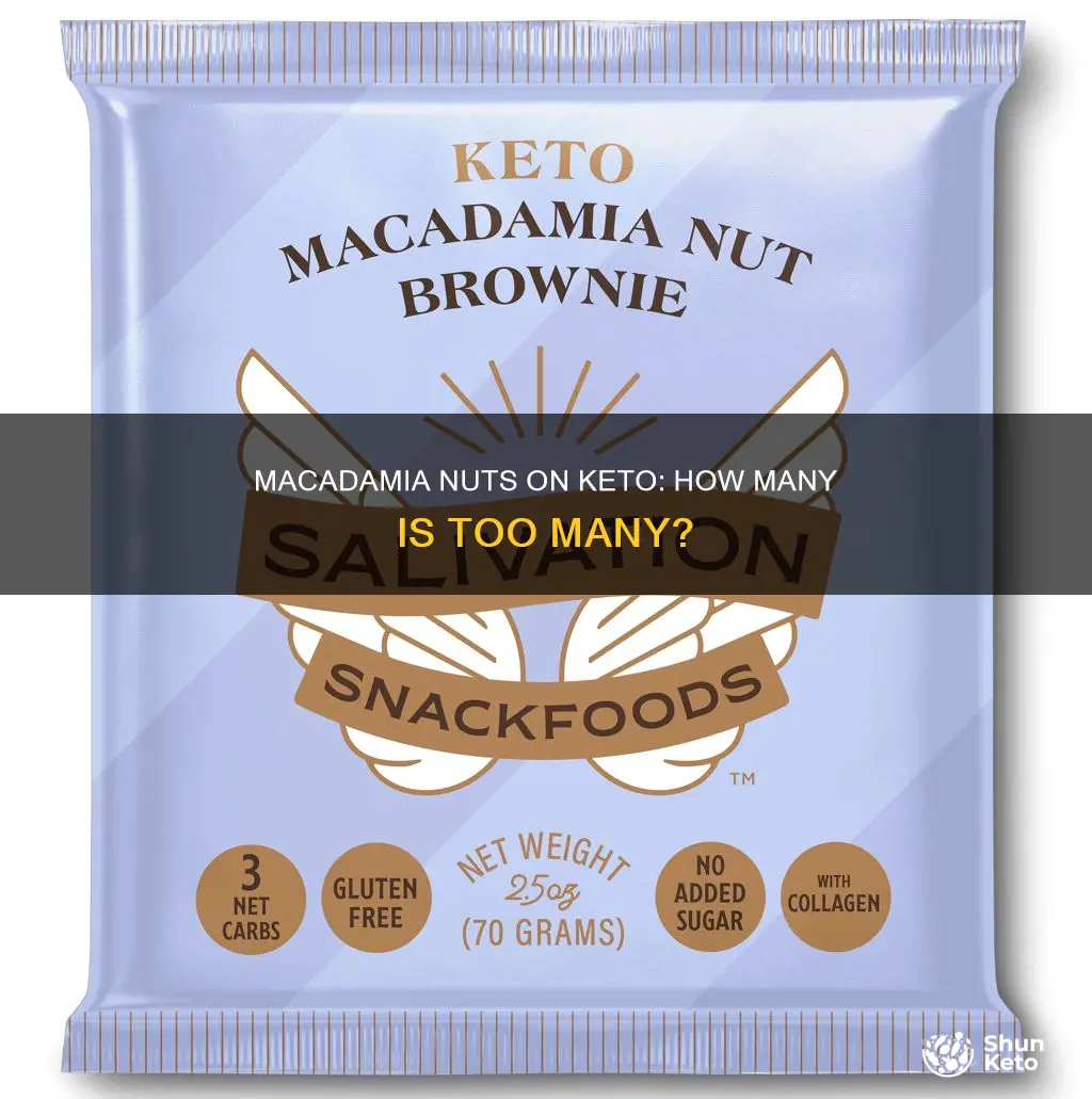 can you eat too many macadamia nuts on keto